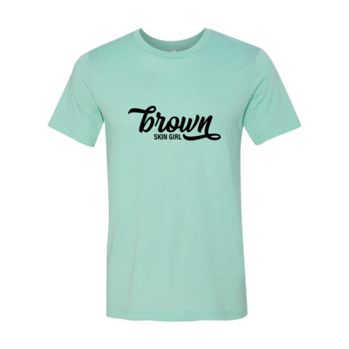 Brown Skin Girl Shirt