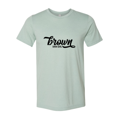 Brown Skin Girl Shirt
