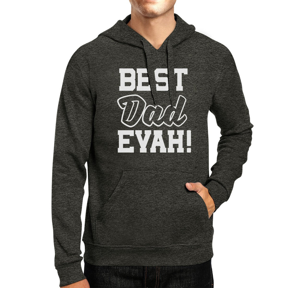 Best Dad Evah Unisex Dark Gray Hoodie Best Dad