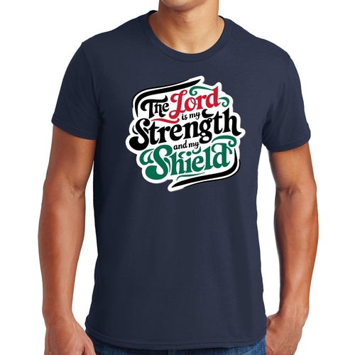 Mens Graphic T-shirt the Lord is my Strength and my Shield