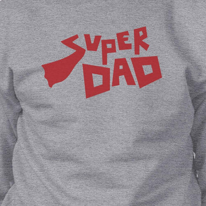 Super Dad Unisex Grey Cotton Sweatshirt Perfect