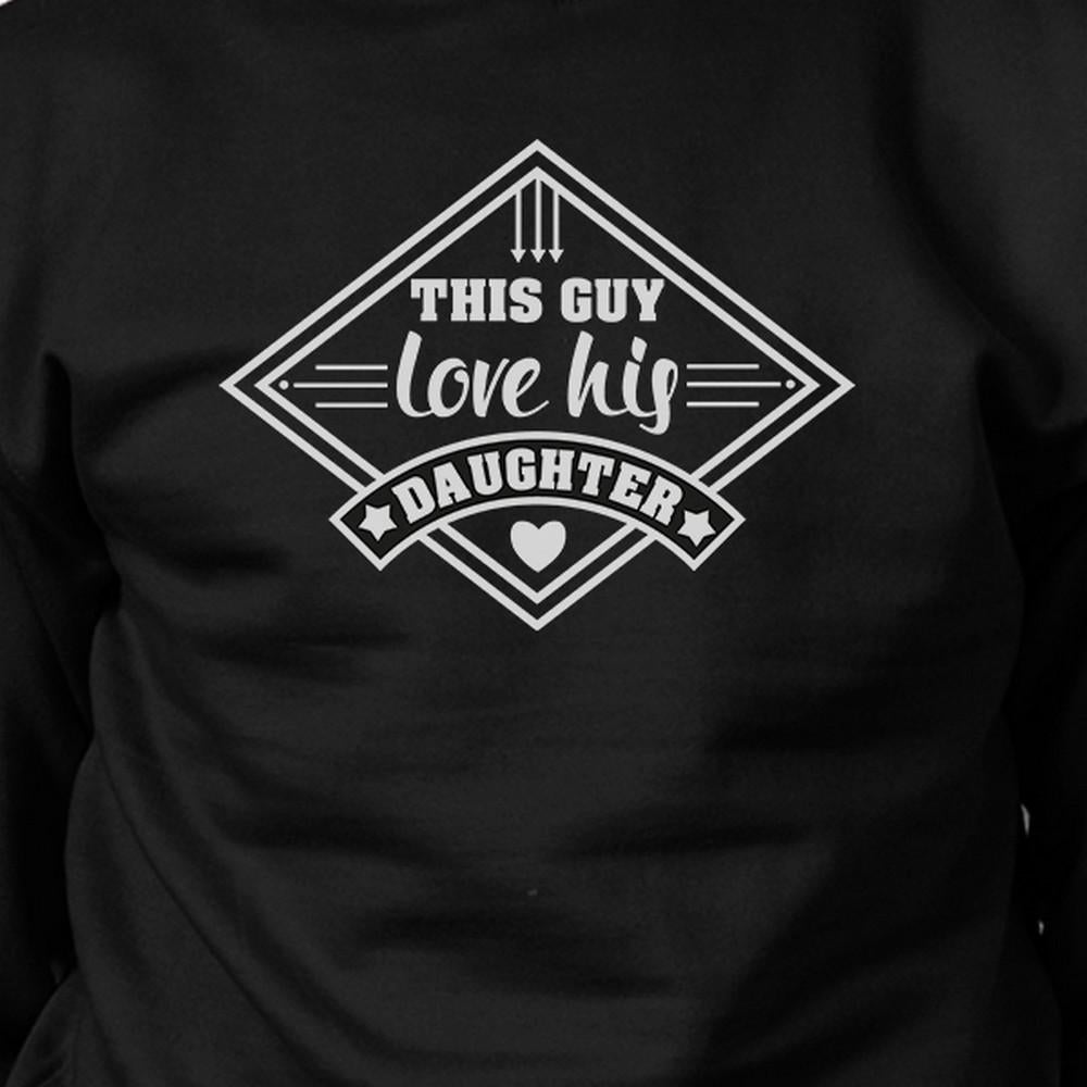 This Guy Love His Daughter Unisex Sweatshirt New