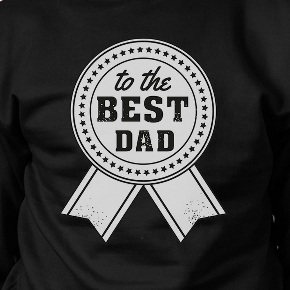 To The Best Dad Unisex Black Vintage Design