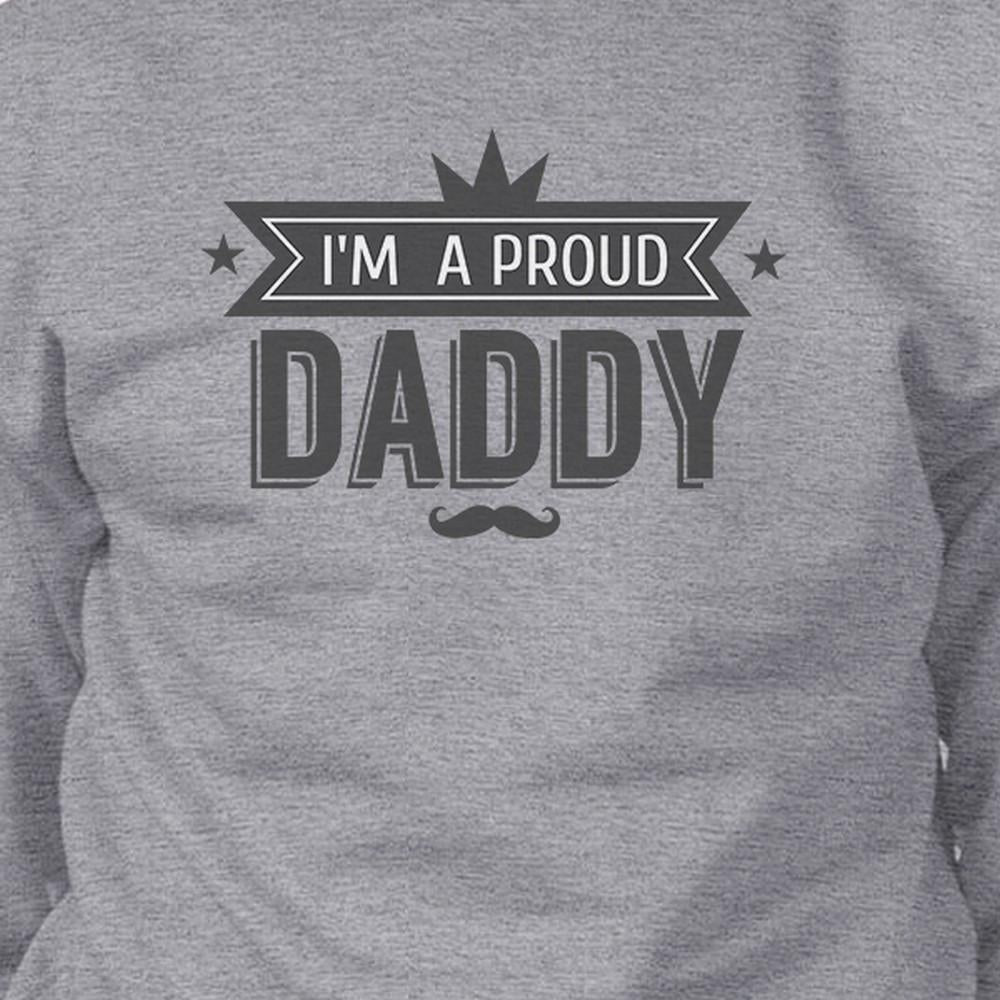 Im A Proud Daddy Unisex Grey Vintage Design