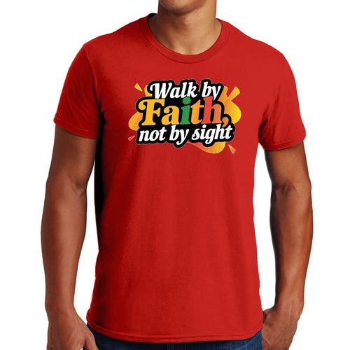 Mens Graphic T-shirt Walk by Faith, not by Sight