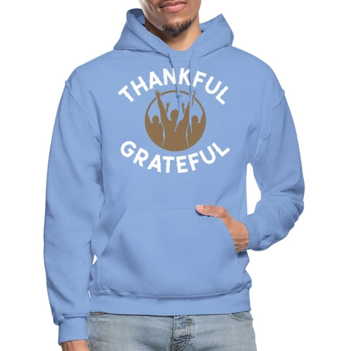 Mens Hoodie - Pullover Hooded Sweatshirt -graphic/thankful Grateful